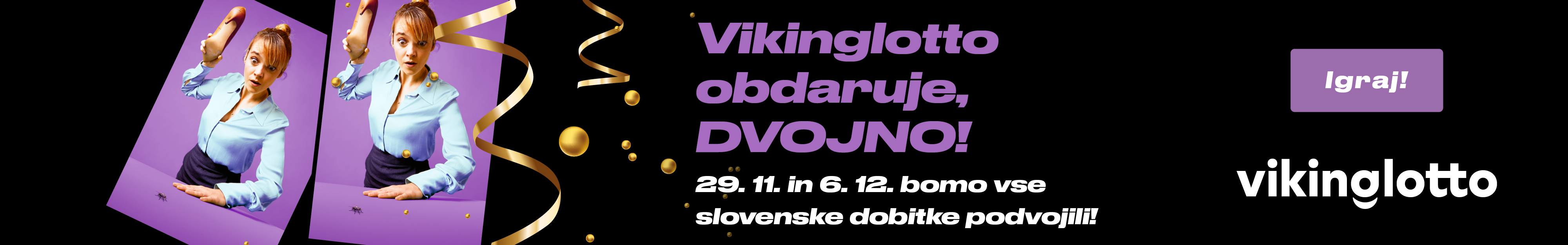 Vikinglotto obdaruje dvojno. 29.11. in 6.12. bomo vse slovenske dobitke podvojili!