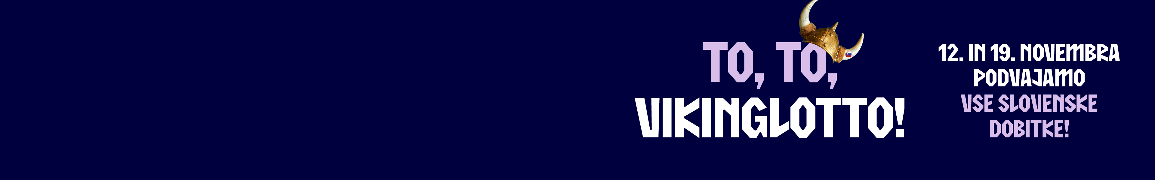 To, to, Vikinglotto! 12. in 19. novembra podvajamo vse slovenske dobitke!